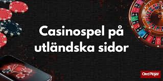 Utländska Casino En Guide till Internationella Spelupplevelser 671789283