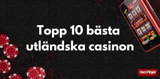 Utländska Online Casinon Din Guide Till Spelverkligheten Utländska Online Casinon Din Guide Till Spelverkligheten