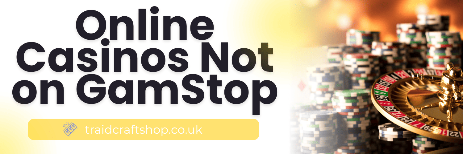 Discovering UK Casinos Not on Gamstop