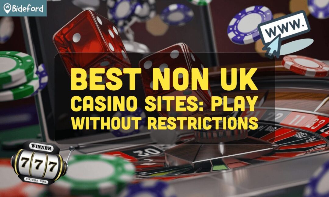 Exploring Non-UK Regulated Casinos A Guide to International Gaming Options