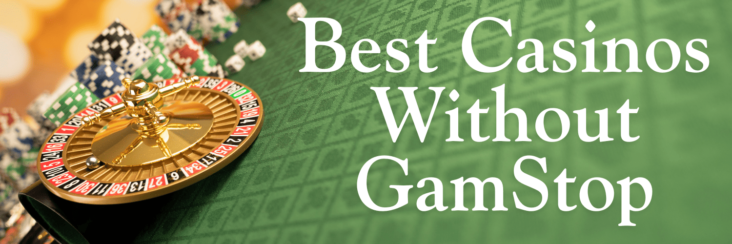 New Casinos Not Blocked by GamStop Explore the Best Options