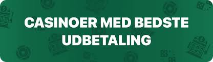 Casinoer med Hurtig Udbetaling Find Dine Favoritter