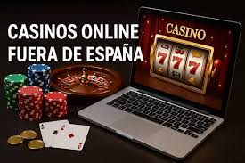 Los Mejores Casinos Fuera de España Diversión y Oportunidades